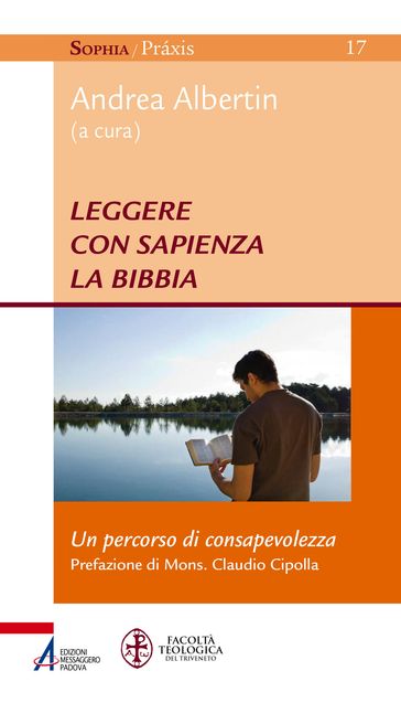 Leggere con sapienza la Bibbia - Mons. Claudio Cipolla - Andrea Albertin