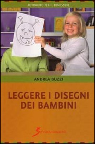 Leggere i disegni dei bambini - Andrea Buzzi