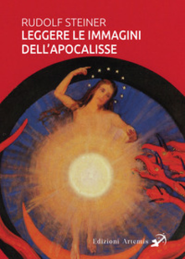 Leggere le immagini dell'Apocalisse - Rudolph Steiner