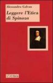 Leggere l «Etica» di Spinoza