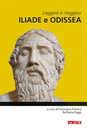 Leggere e rileggere Iliade e Odissea