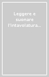 Leggere e suonare l intavolatura con gli effetti. Il facilissimo metodo per leggere una parte per chitarra senza conoscere la musica ed eseguire gli effetti... Con C