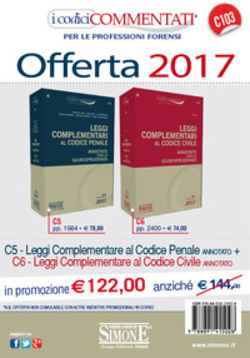 Leggi complementari al codice penale. Annotate con la giurisprudenza-Leggi complementari al codice civile. Annotate con la giurisprudenza