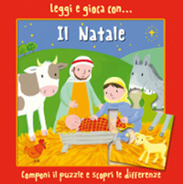 Leggi e gioca con... il Natale. Ediz. illustrata - Lois Rock