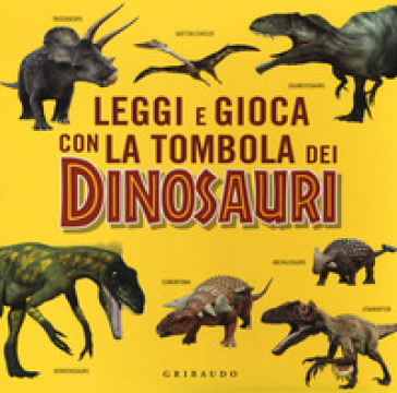 Leggi e gioca con la tombola dei dinosauri. Ediz. a colori. Con gadget