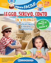 Leggo, scrivo, conto in vacanza. Attività di ripasso di italiano e matematica (7-8 anni)