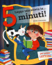 Leggo una storia in ...5 minuti: Rex tirannosauro-La scuola dei vampiri-L ippopotamo impara a nuotare-Il cavallino a dondolo-Il nido nelle scarpe-Arturo e il drago-Una sposa per il cavaliere-T-rex va a scuola. Ediz. a colori