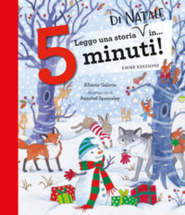 Leggo una storia di Natale in... 5 minuti! Stampatello maiuscolo. Ediz. a colori - Alberto Galotta