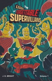 Legion of Forgettable Supervillains Collection