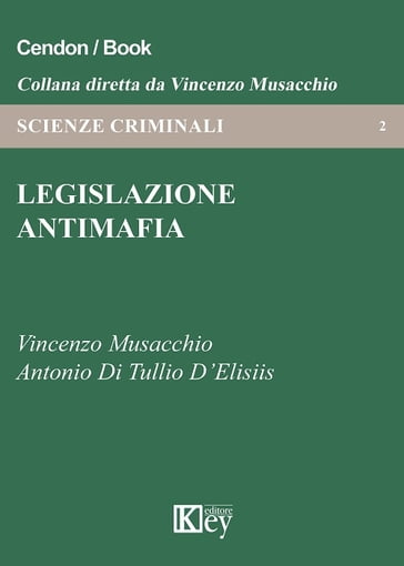 Legislazione antimafia - Vincenzo Musacchio - Antonio di Tullio DElisiis