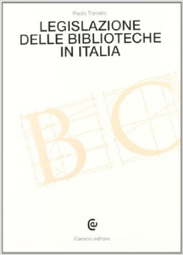 Legislazione delle biblioteche in Italia - Paolo Traniello