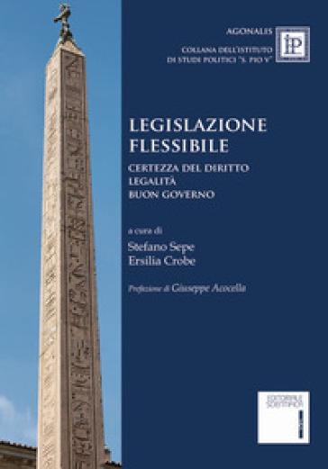 Legislazione flessibile. Certezza del diritto, legalità, buon governo