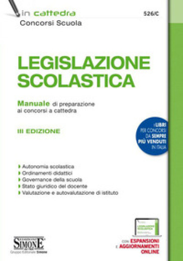 Legislazione scolastica. Manuale di preparazione alle prove dei concorsi a cattedra