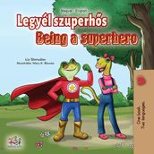 Legyél szuperhs Being a Superhero