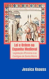 Lei e Ordem na Espanha Medieval