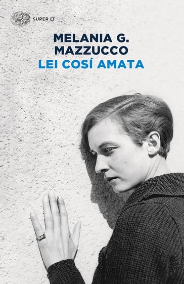 Lei così amata - Melania G. Mazzucco