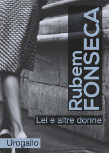 Lei e altre donne - Rubem Fonseca