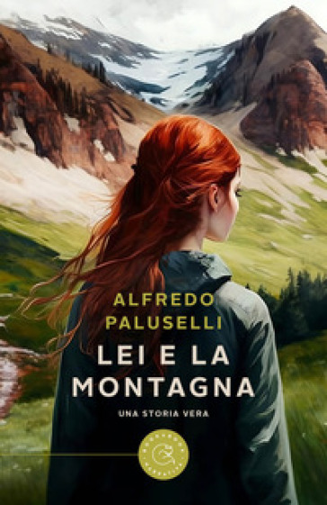 Lei e la montagna - Alfredo Paluselli