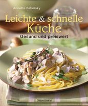 Leichte und schnelle Küche