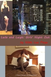 Leila and Leigh: Girls  Night Out