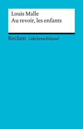 Lektüreschlüssel. Louis Malle: Au revoir, les enfants