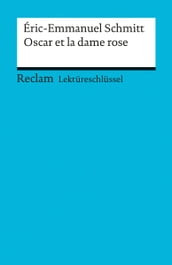 Lektüreschlüssel. Éric-Emmanuel Schmitt: Oscar et la dame rose