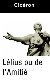 Lélius ou de l Amitié