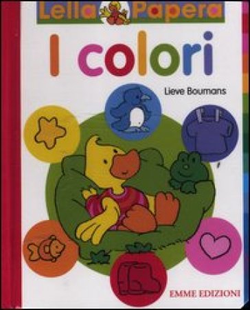 Lella Papera. I colori - Lieve Boumans