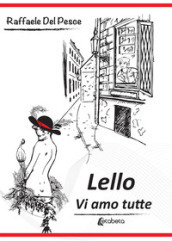 Lello. Vi amo tutte