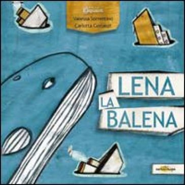Lena la balena - Vanessa Sorrentino