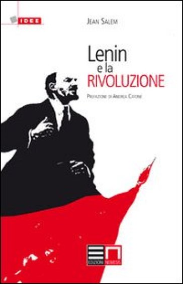 Lenin e la rivoluzione - Jean Salem