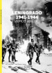 Leningrado 1941-1944. L epico assedio