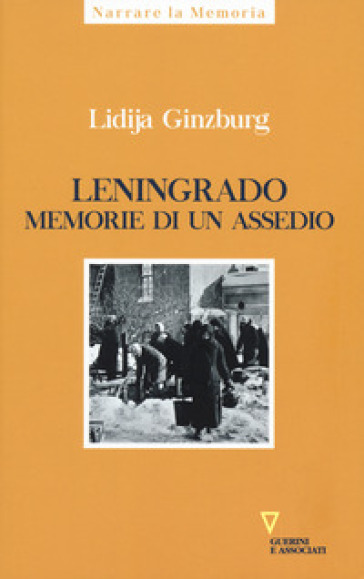 Leningrado. Memorie di un assedio - Lidija Ginzburg