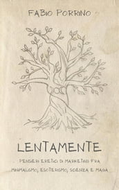 Lentamente