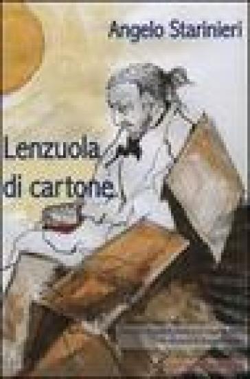 Lenzuola di cartone - Angelo Starinieri