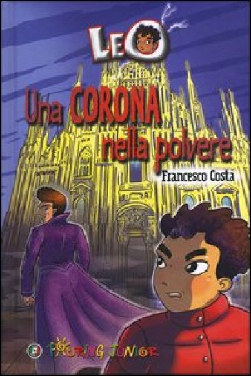 Leo. Una corona nella polvere - Francesco Costa