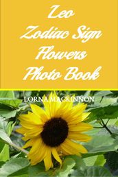 Leo Zodiac Sign Flowers Photo Book