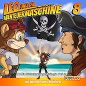 Leo und die Abenteuermaschine, Folge 8: Eine Schnitzeljagd durch Raum und Zeit, Teil 2