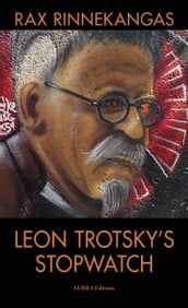 Leon Trotsky s Stopwatch