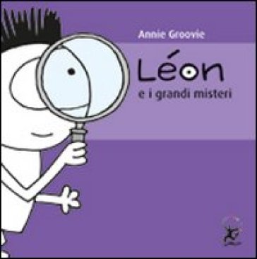 Léon e i grandi misteri - Annie Groovie