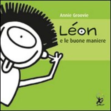Léon e le buone maniere - Annie Groovie