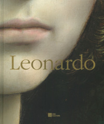 Leonardo. Ediz. a colori - Pietro C. Marani