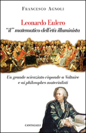 Leonardo Eulero «il» matematico dell