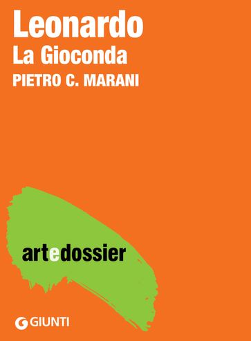 Leonardo. La Gioconda - Pietro C. Marani