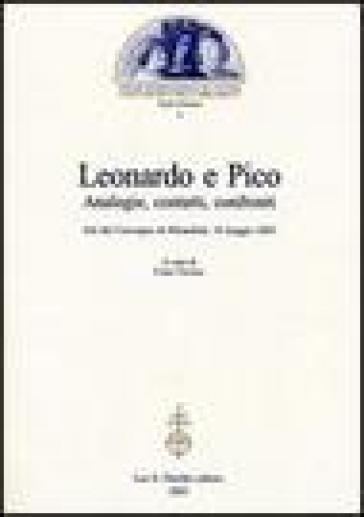 Leonardo e Pico. Analogie, contatti, confronti. Atti del Convegno (Mirandola, 10 maggio 2003)