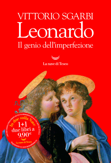 Leonardo. Il genio dell'imperfezione. Ediz. illustrata - Vittorio Sgarbi