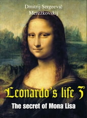 Leonardo s life 3