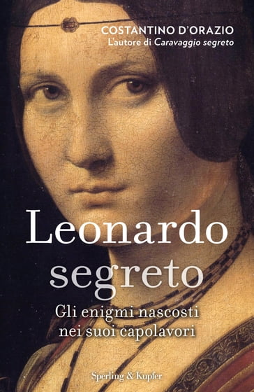 Leonardo segreto - Costantino D