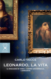 Leonardo, la vita. Il ragazzo di Vinci, l