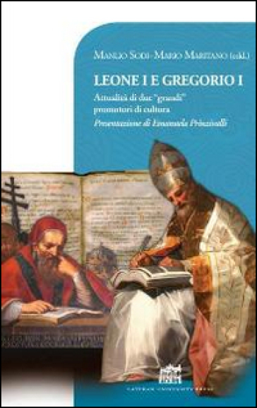 Leone I e Gregorio I - Mario Maritano - Manlio Sodi